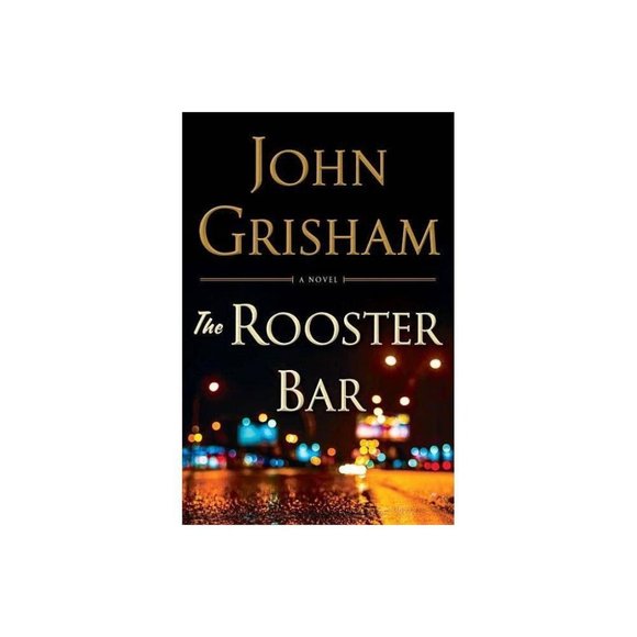 The Rooster Bar by John Grisham 2017 Hardcover Jacket Legal Thriller - Picture 6 of 6